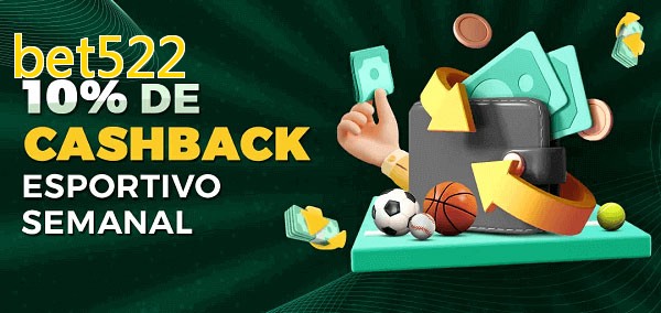 10% de bônus de cashback na bet522